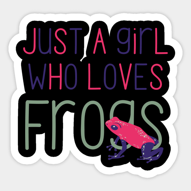 Just a Girl Who Loves Frogs Cute Gift for Frog Lovers Sticker by nathalieaynie